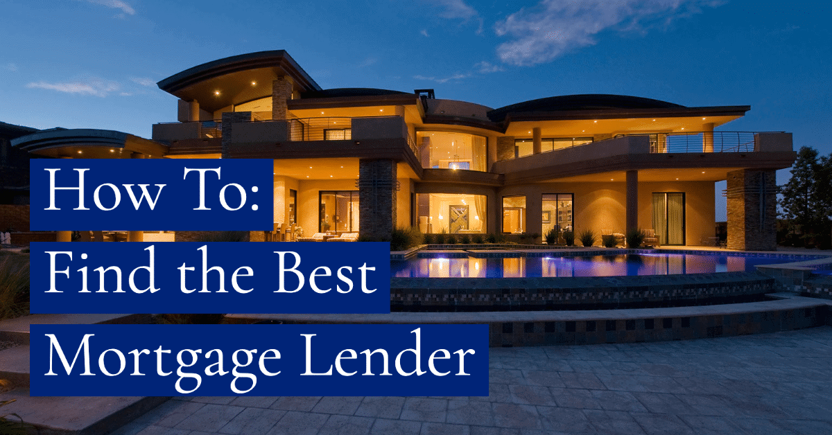 How to Find the Best Mortgage Lender